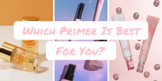 Which Primer is Best for You?